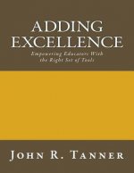 Adding Excellence: Empowering Educators With the Right Set of Tools