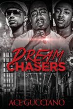Dream Chasers: Dream Chasers