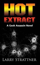 Hot Extract: - A Geek Assassin Novel