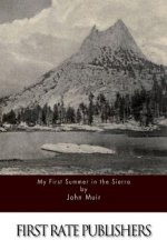 My First Summer in the Sierra