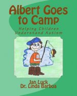 Albert Goes to Camp: Helping Children Understand Autism