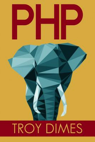 PhP: Learn PHP Programming Quick & Easy