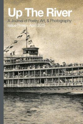 Up The River, Issue Three