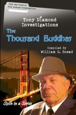 The Thousand Buddhas: From the files of Tony Diamond, PI