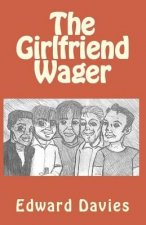 The Girlfriend Wager