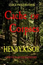 Cache of Corpses: Large Print