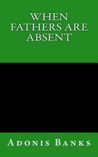 When Fathers Are Absent