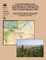 Forest Descriptions and Photographs of Forested Areas Along the Breaks of the Missouri River in Eastern Montana, USA