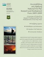 Accomplishing and Applying National Fire Plan Research and Development From 2001-2005