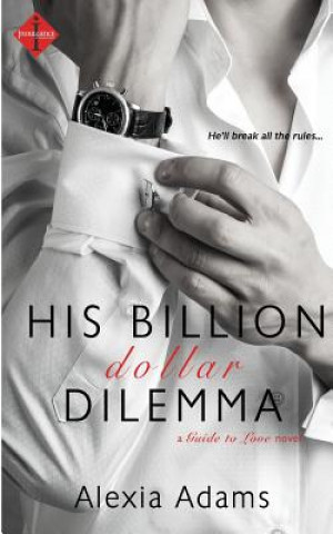 His Billion-Dollar Dilemma