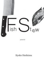 Fish Stew: poems