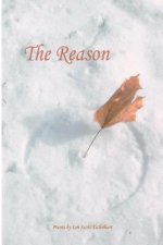 The Reason: Poems by Ian Scott Tschirhart