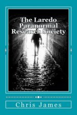 Laredo Paranormal Research Society.