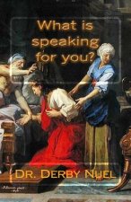 What is speaking for you?