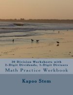 30 Division Worksheets with 2-Digit Dividends, 1-Digit Divisors: Math Practice Workbook