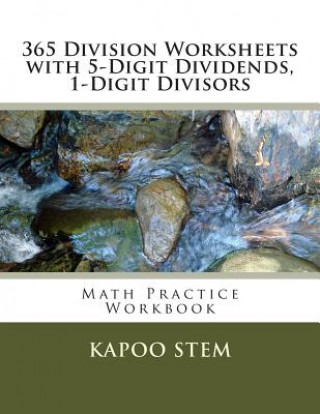 365 Division Worksheets with 5-Digit Dividends, 1-Digit Divisors: Math Practice Workbook