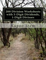 200 Division Worksheets with 5-Digit Dividends, 1-Digit Divisors: Math Practice Workbook