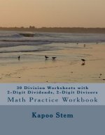 30 Division Worksheets with 2-Digit Dividends, 2-Digit Divisors: Math Practice Workbook