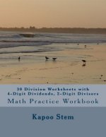 30 Division Worksheets with 4-Digit Dividends, 2-Digit Divisors: Math Practice Workbook