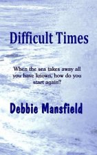 Difficult Times