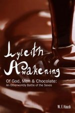 Lyleith Awakening: Of God Men & Chocolate