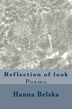 Reflection of look: Poems