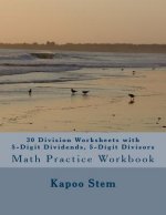 30 Division Worksheets with 5-Digit Dividends, 5-Digit Divisors: Math Practice Workbook