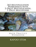 365 Multiplication Worksheets with 2-Digit Multiplicands, 1-Digit Multipliers: Math Practice Workbook