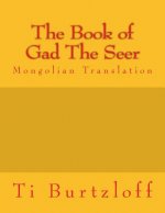 The Book of Gad the Seer: Mongolian Translation