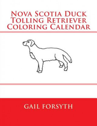 Nova Scotia Duck Tolling Retriever Coloring Calendar / Libristo.pl