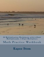 30 Multiplication Worksheets with 4-Digit Multiplicands, 1-Digit Multipliers: Math Practice Workbook