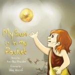 My Sun Is In My Pocket