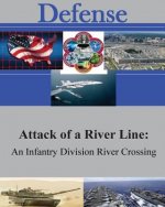 Attack of a River Line: An Infantry Division River Crossing