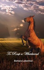 To Reap a Whirlwind