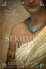 The Sekhmet Bed: The She-King: Book 1
