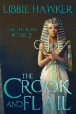 The Crook and Flail: The She-King: Book 2