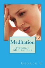Meditation: Personal Meditations