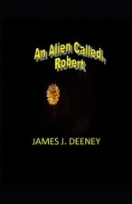 An Alien called, Robert