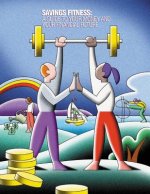 Saving Fitness: A Guide to Your Money and Your Financial Future (Color)