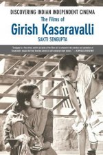 Discovering Indian Independent Cinema: The Films of Girish Kasaravalli