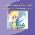 A bible story about Esther: What happens to Mordecai and his family
