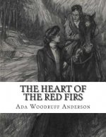 The Heart Of The Red Firs