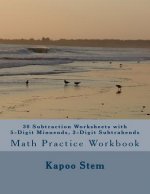 30 Subtraction Worksheets with 5-Digit Minuends, 3-Digit Subtrahends: Math Practice Workbook