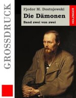 Die Dämonen (Großdruck): Band zwei von zwei