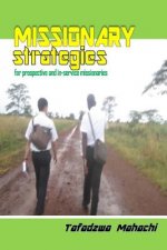 Missionary Strategies: Finding, Teaching & Retaining