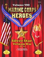 Marine Corps Heroes: Silver Star (Vietnam A - L)