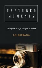 Captured Moments: Inspiration captured in verse