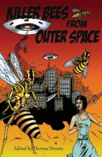 Killer Bees from Outer Space