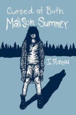 Cursed at Birth: Malison Summer