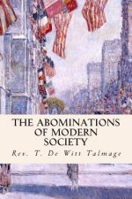 The Abominations of Modern Society